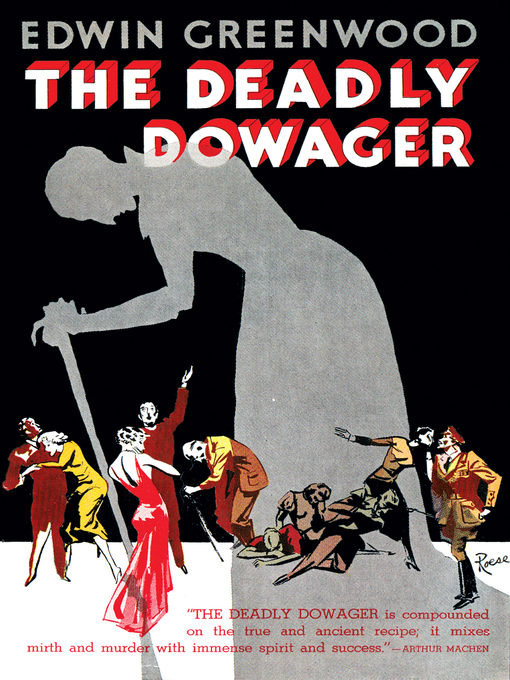 Title details for The Deadly Dowager by Edwin Greenwood - Available